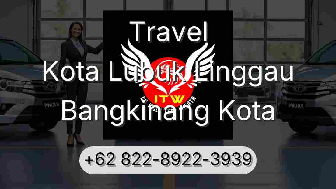 Travel Kota Lubuk Linggau Bangkinang Kota