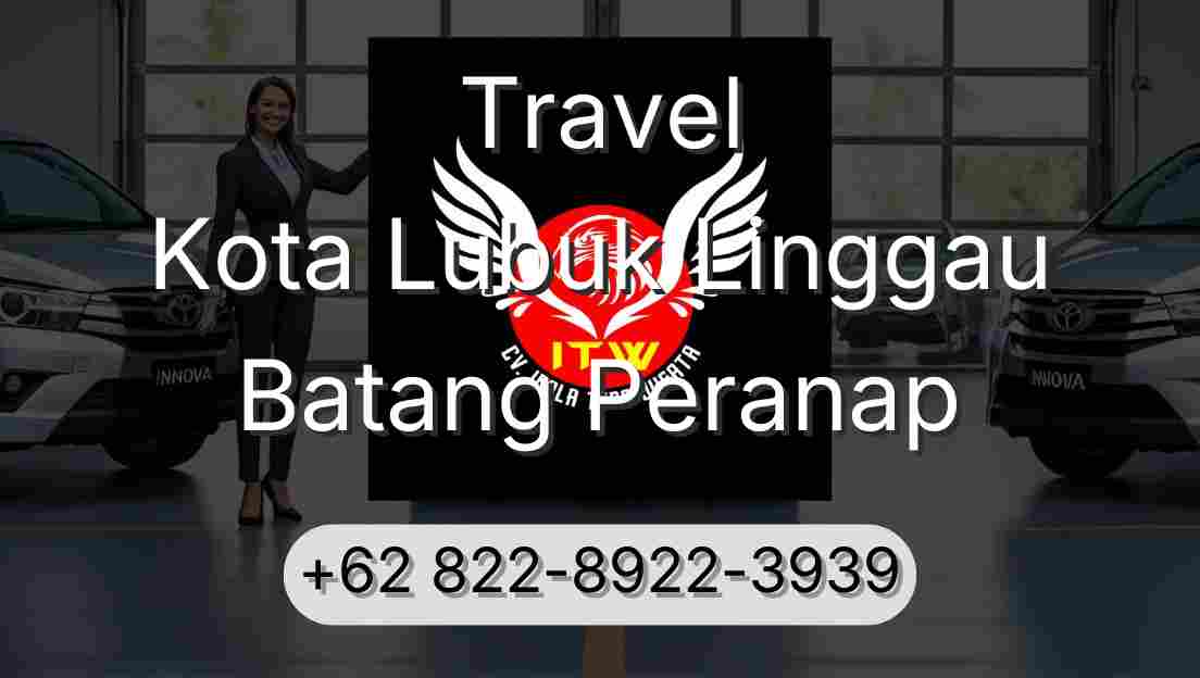 Travel Kota Lubuk Linggau Batang Peranap