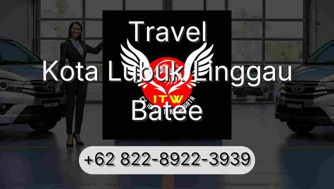 Travel Kota Lubuk Linggau Batee