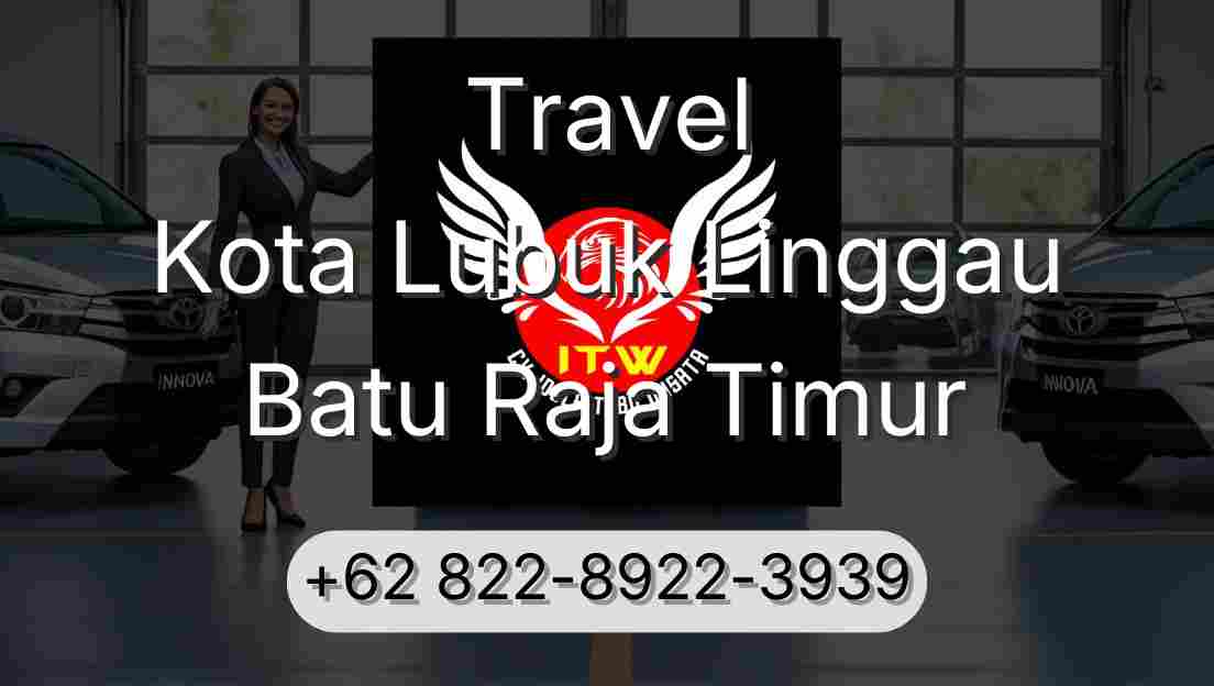 Travel Kota Lubuk Linggau Batu Raja Timur