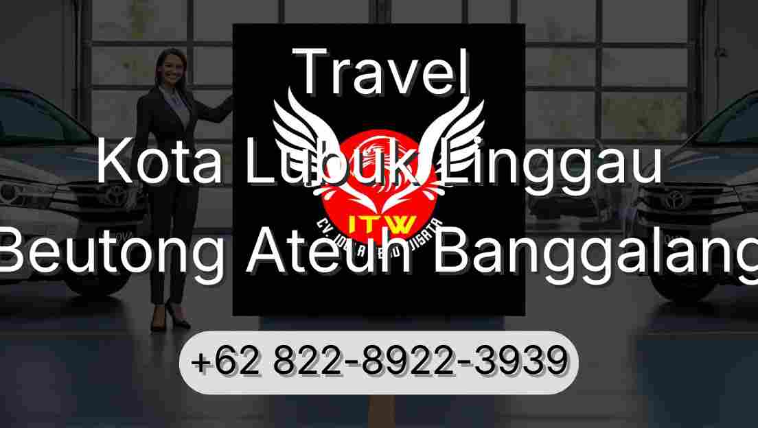 Travel Kota Lubuk Linggau Beutong Ateuh Banggalang