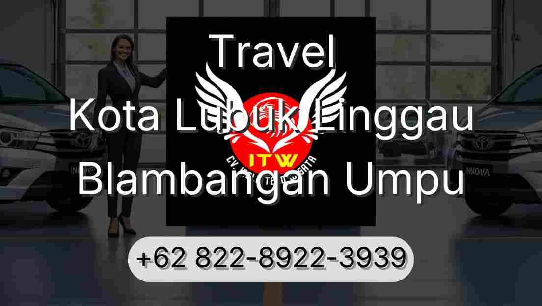 Travel Kota Lubuk Linggau Blambangan Umpu