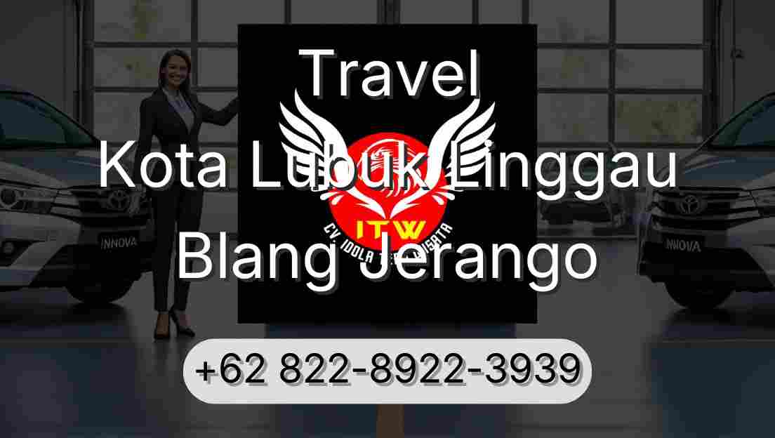 Travel Kota Lubuk Linggau Blang Jerango