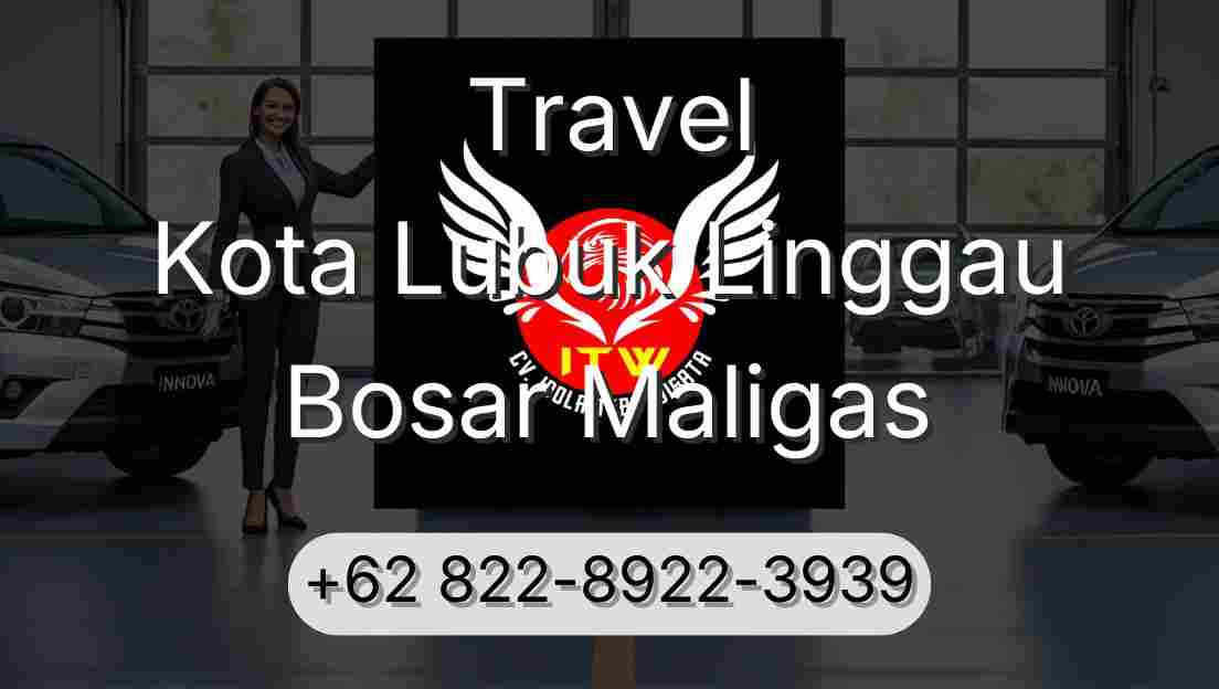 Travel Kota Lubuk Linggau Bosar Maligas