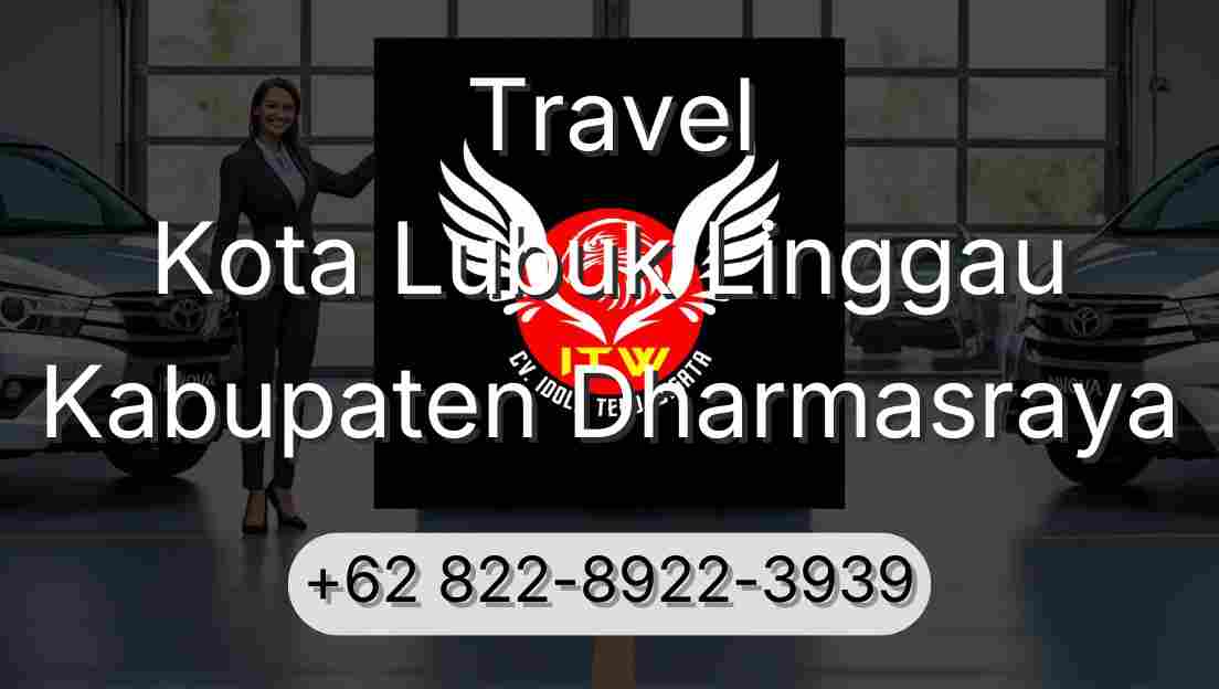 Travel Kota Lubuk Linggau Kabupaten Dharmasraya