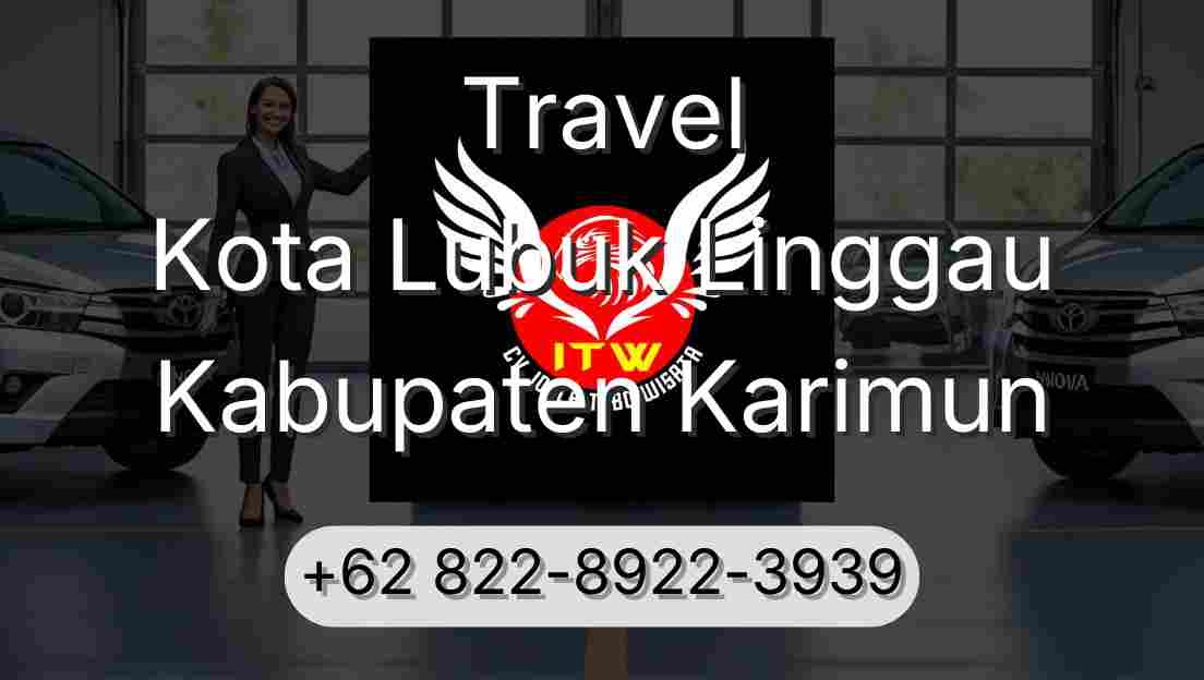 Travel Kota Lubuk Linggau Kabupaten Karimun
