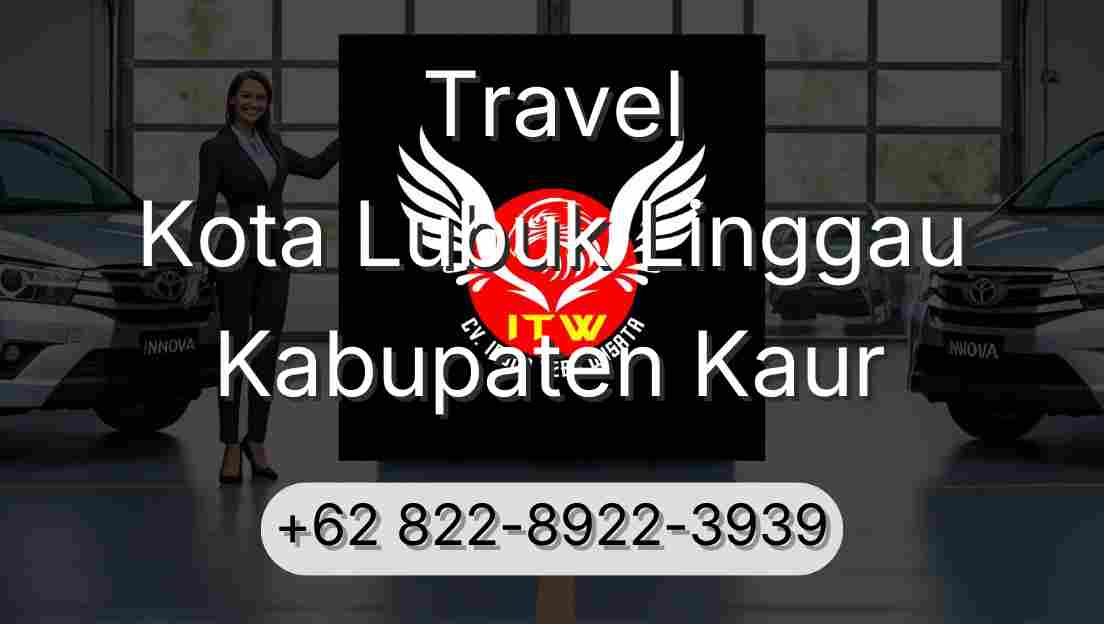 Travel Kota Lubuk Linggau Kabupaten Kaur