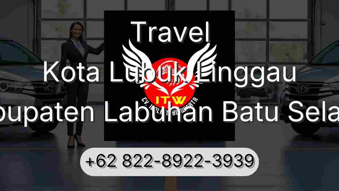 Travel Kota Lubuk Linggau Kabupaten Labuhan Batu Selatan