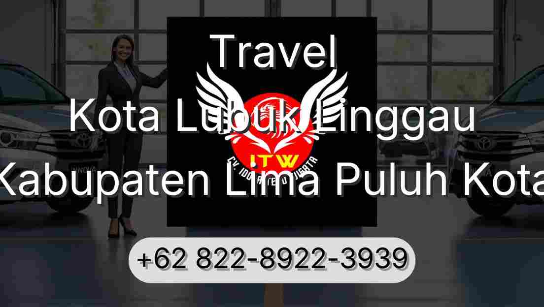 Travel Kota Lubuk Linggau Kabupaten Lima Puluh Kota