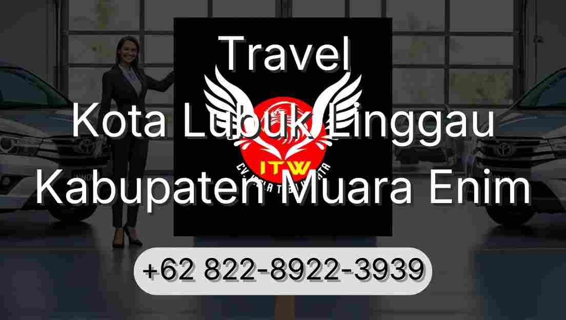 Travel Kota Lubuk Linggau Kabupaten Muara Enim