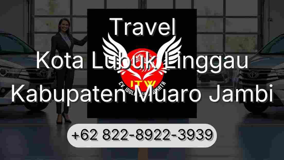 Travel Kota Lubuk Linggau Kabupaten Muaro Jambi