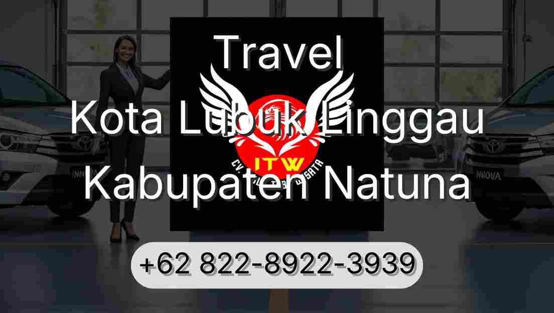 Travel Kota Lubuk Linggau Kabupaten Natuna