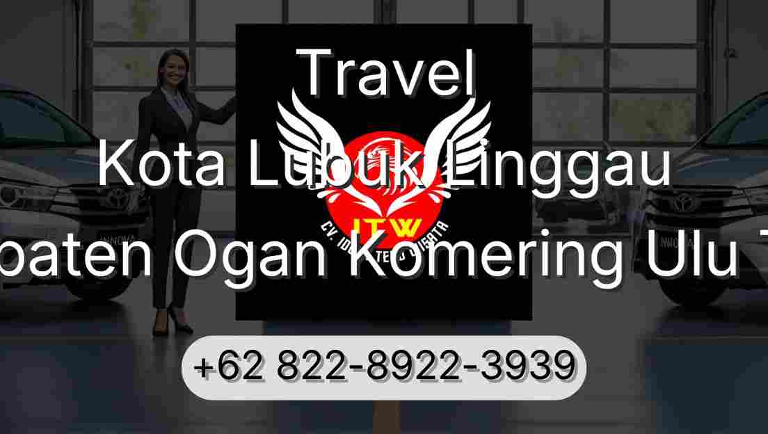 Travel Kota Lubuk Linggau Kabupaten Ogan Komering Ulu Timur