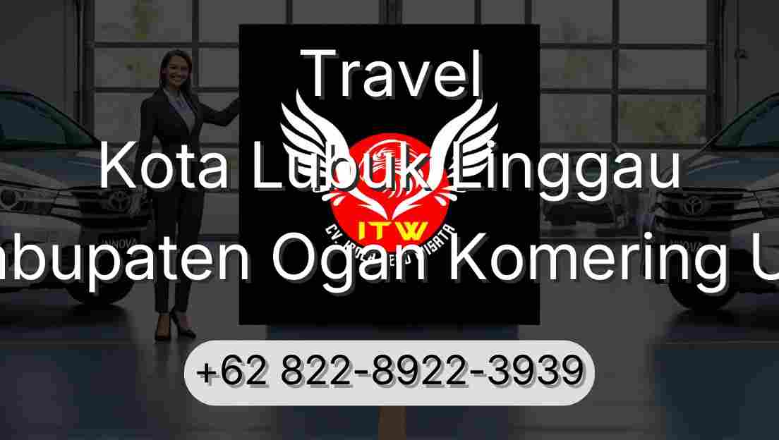 Travel Kota Lubuk Linggau Kabupaten Ogan Komering Ulu