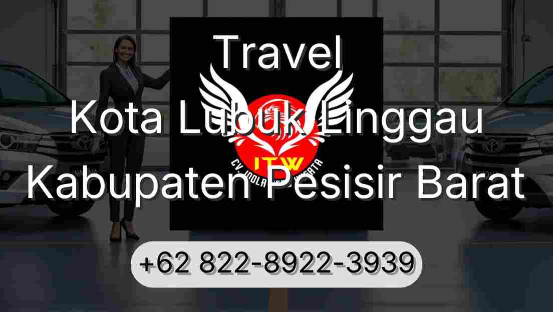 Travel Kota Lubuk Linggau Kabupaten Pesisir Barat