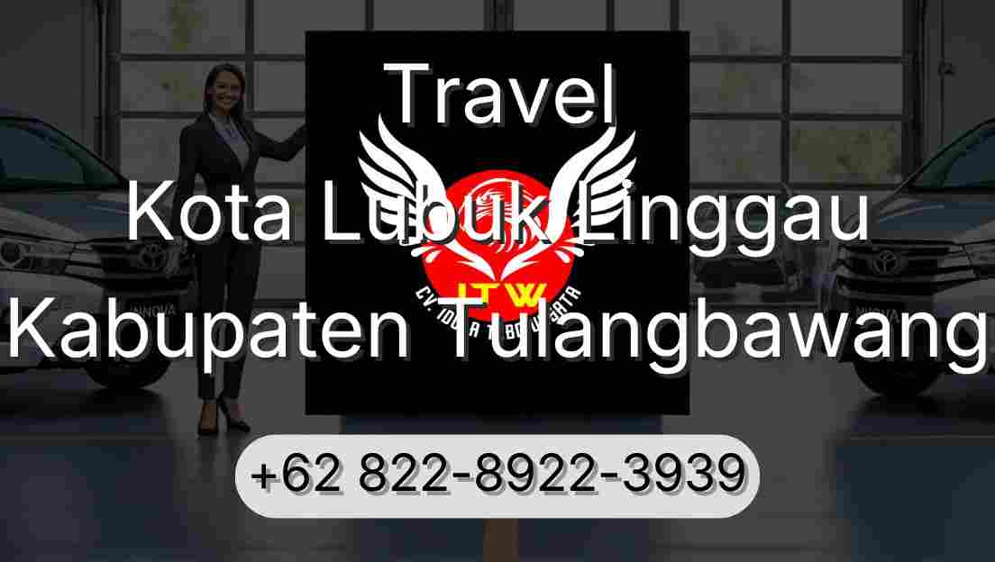 Travel Kota Lubuk Linggau Kabupaten Tulangbawang