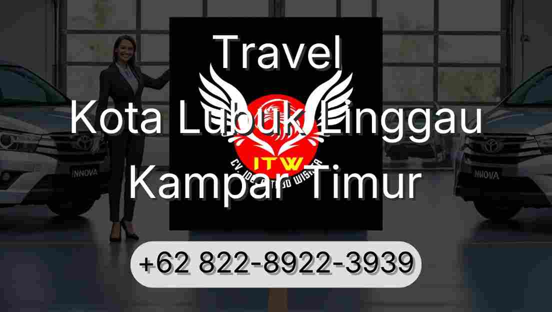 Travel Kota Lubuk Linggau Kampar Timur