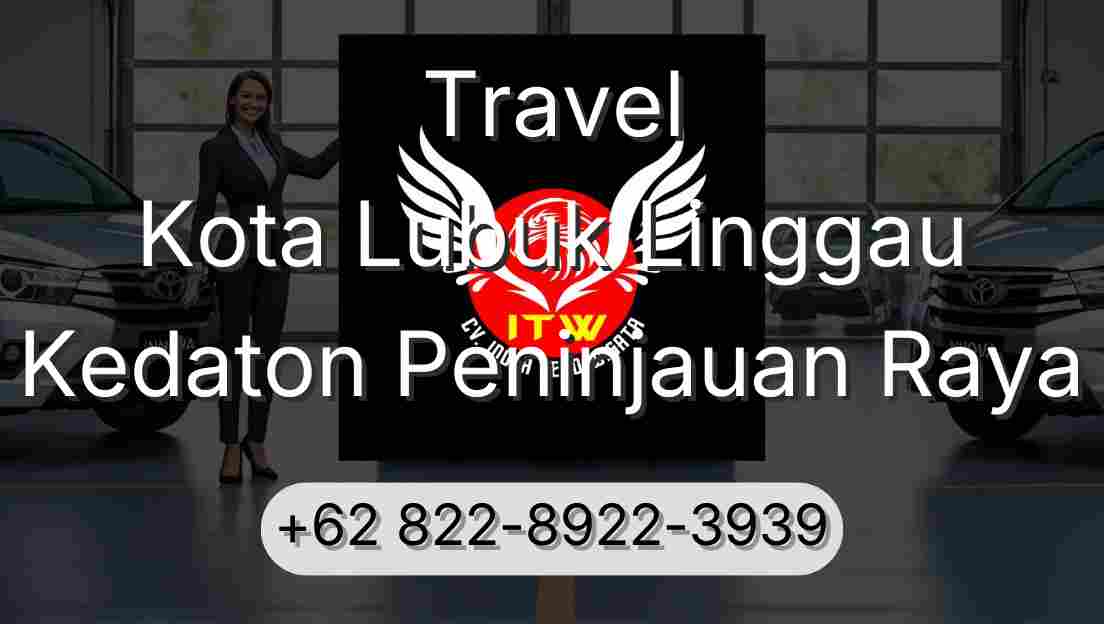 Travel Kota Lubuk Linggau Kedaton Peninjauan Raya