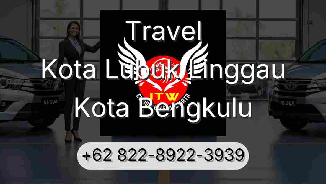 Travel Kota Lubuk Linggau Kota Bengkulu