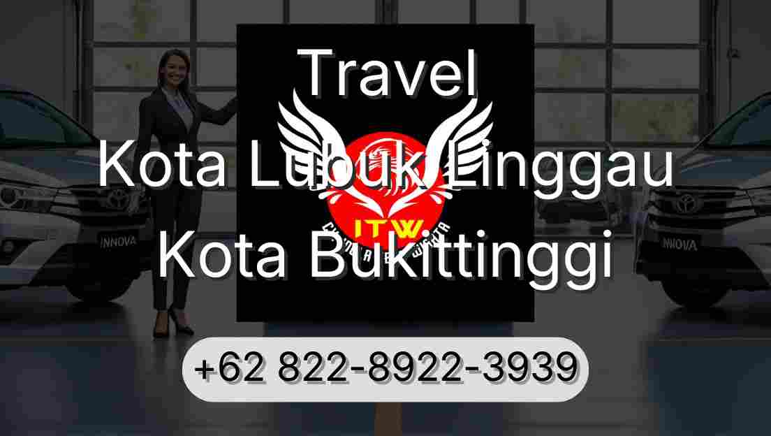 Travel Kota Lubuk Linggau Kota Bukittinggi