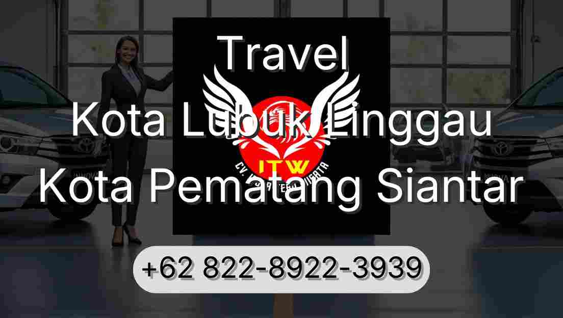Travel Kota Lubuk Linggau Kota Pematang Siantar