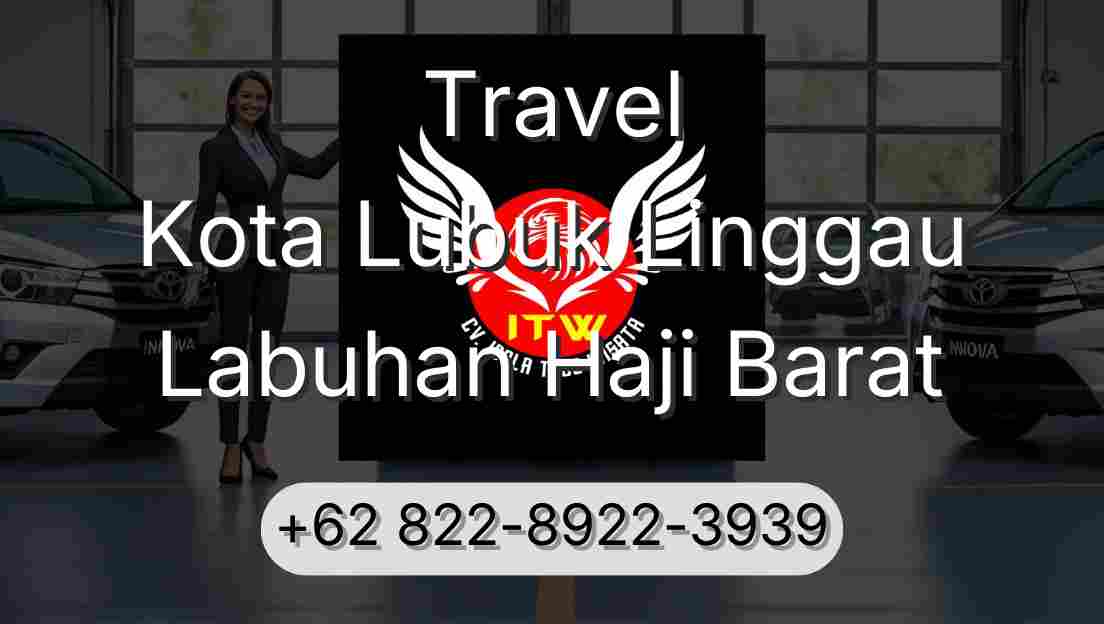 Travel Kota Lubuk Linggau Labuhan Haji Barat