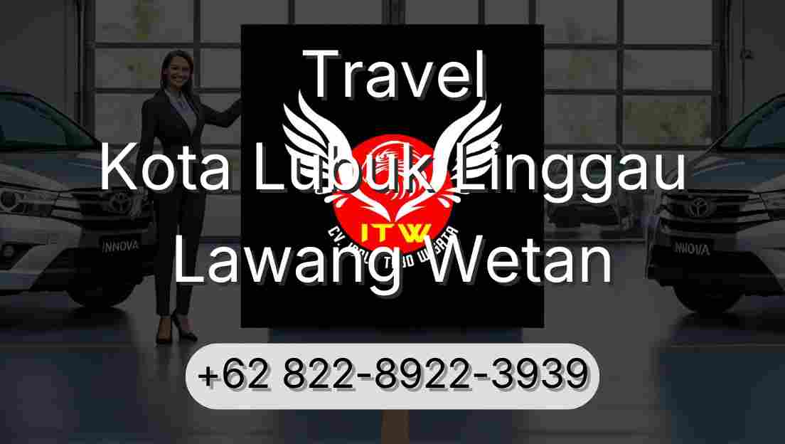Travel Kota Lubuk Linggau Lawang Wetan