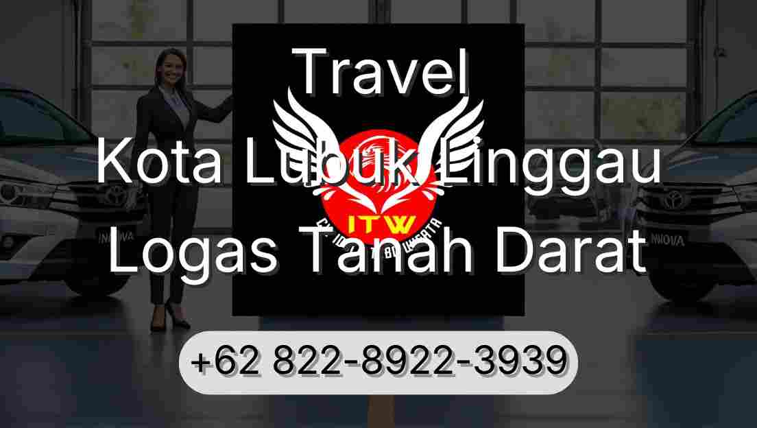Travel Kota Lubuk Linggau Logas Tanah Darat