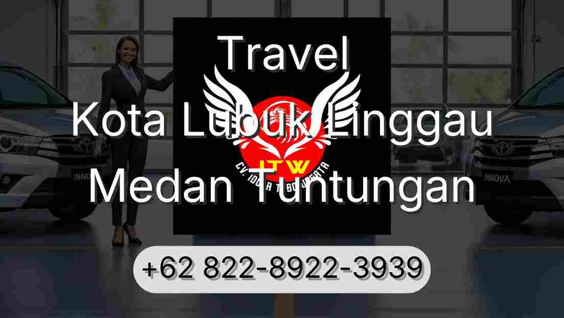 Travel Kota Lubuk Linggau Medan Tuntungan