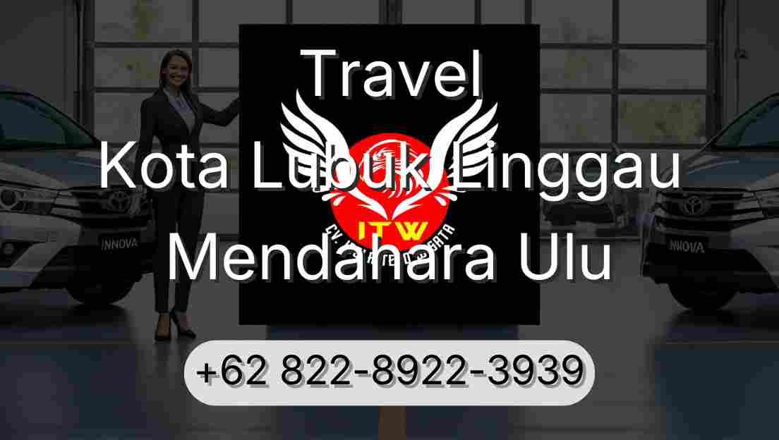 Travel Kota Lubuk Linggau Mendahara Ulu