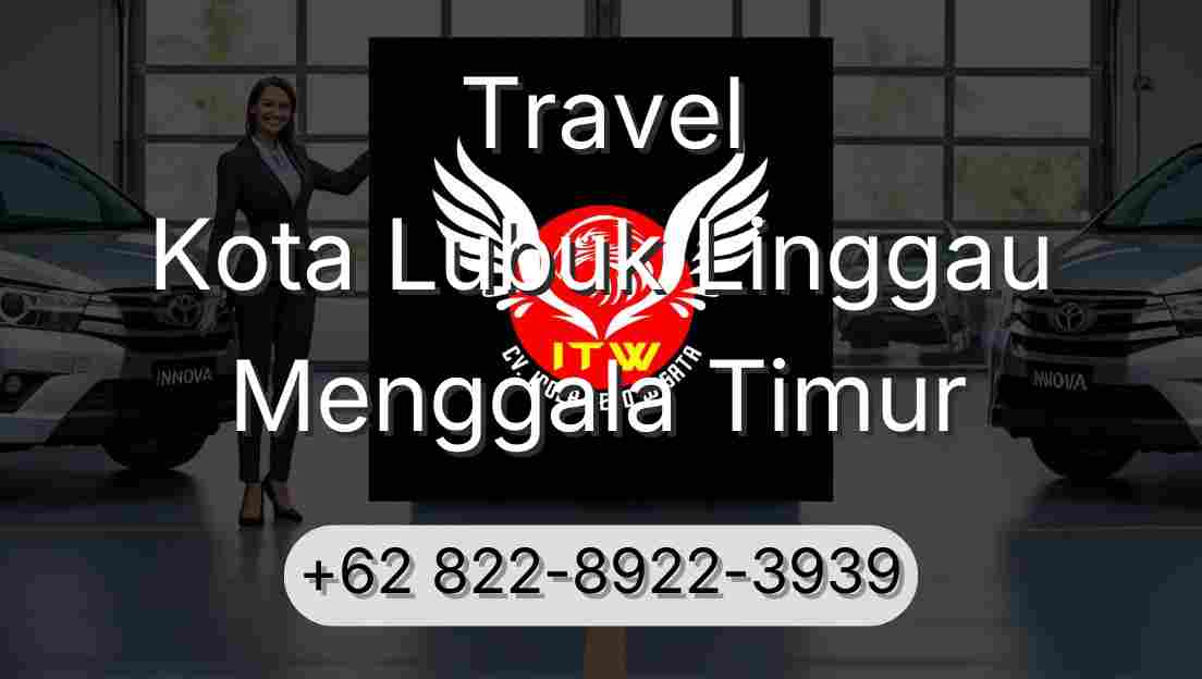 Travel Kota Lubuk Linggau Menggala Timur