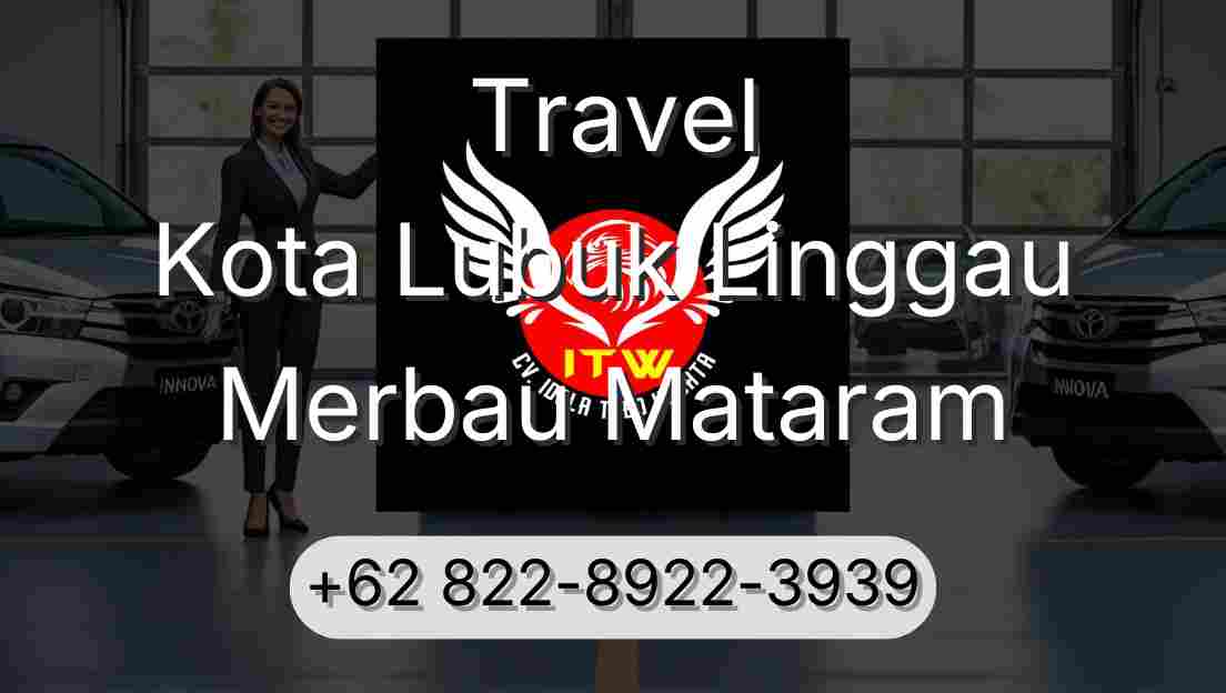 Travel Kota Lubuk Linggau Merbau Mataram