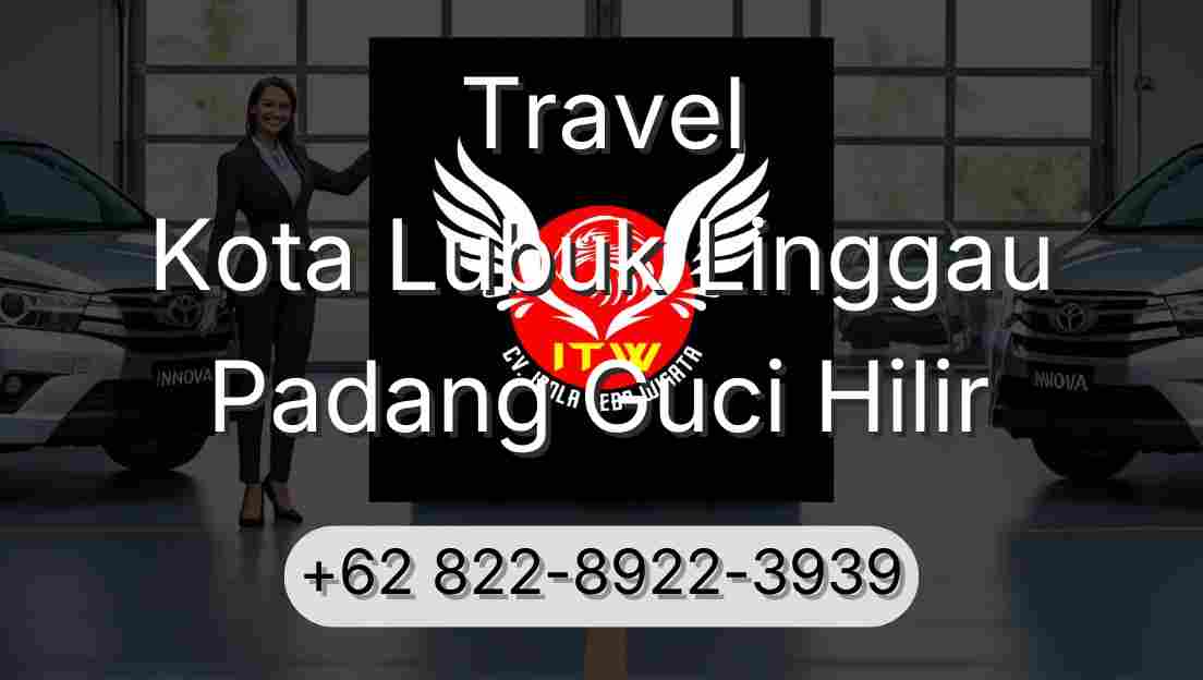 Travel Kota Lubuk Linggau Padang Guci Hilir