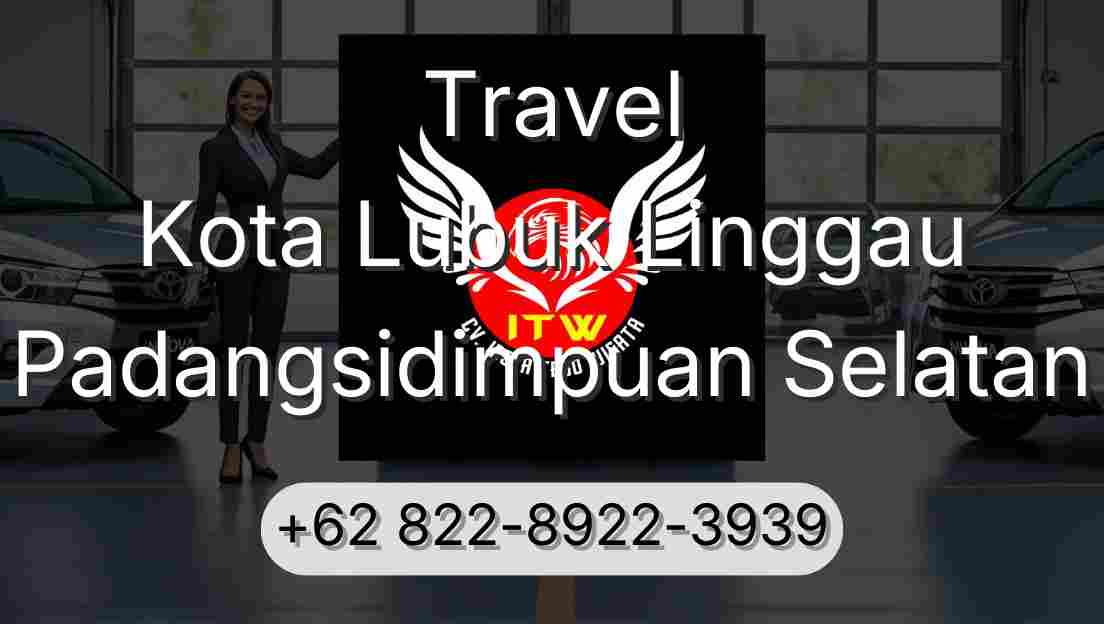 Travel Kota Lubuk Linggau Padangsidimpuan Selatan