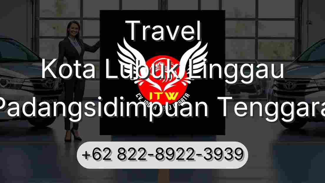 Travel Kota Lubuk Linggau Padangsidimpuan Tenggara