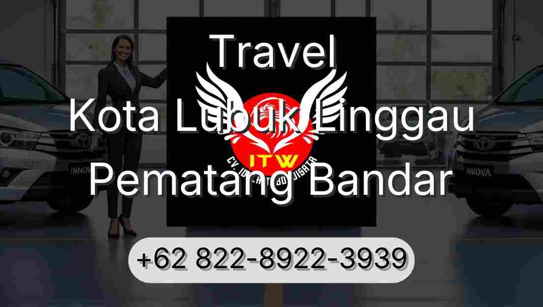 Travel Kota Lubuk Linggau Pematang Bandar