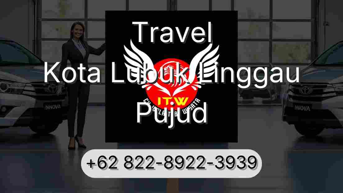 Travel Kota Lubuk Linggau Pujud