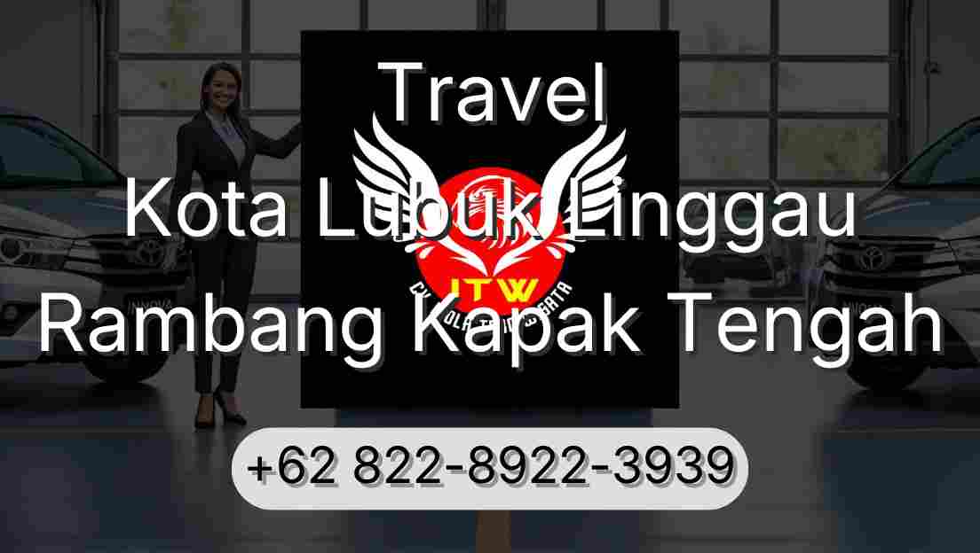 Travel Kota Lubuk Linggau Rambang Kapak Tengah