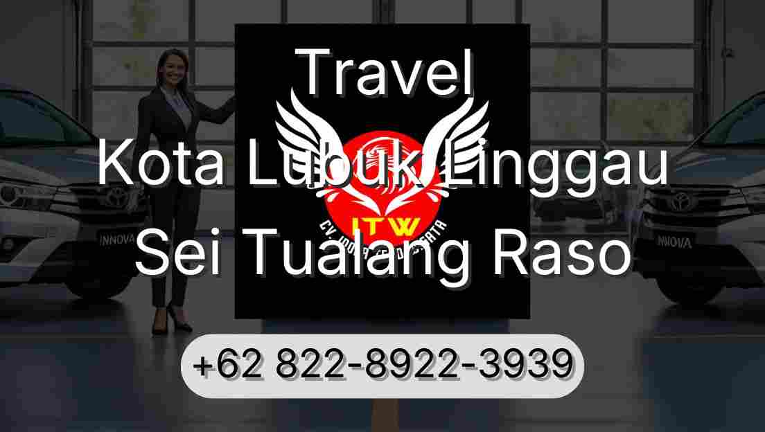Travel Kota Lubuk Linggau Sei Tualang Raso
