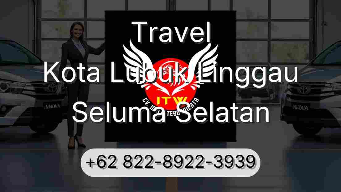Travel Kota Lubuk Linggau Seluma Selatan