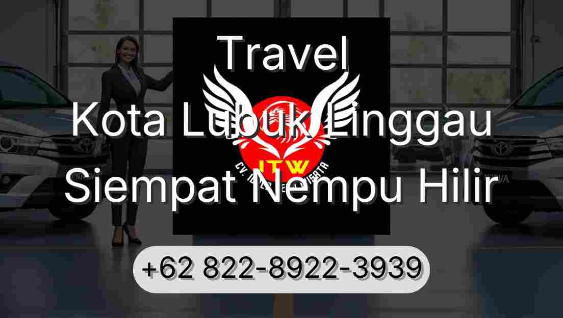 Travel Kota Lubuk Linggau Siempat Nempu Hilir