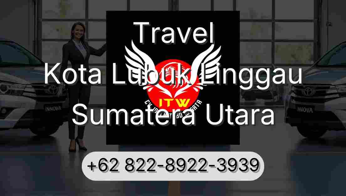 Travel Kota Lubuk Linggau Sumatera Utara