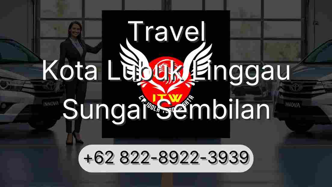 Travel Kota Lubuk Linggau Sungai Sembilan