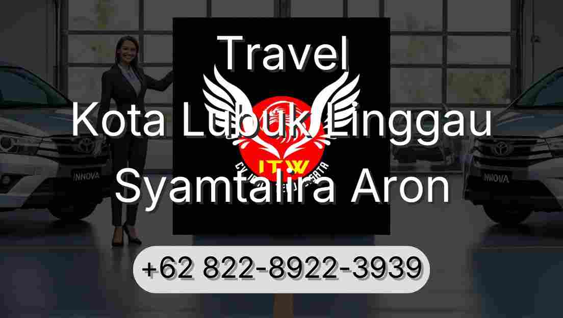Travel Kota Lubuk Linggau Syamtalira Aron