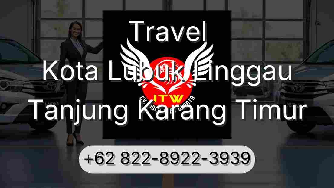 Travel Kota Lubuk Linggau Tanjung Karang Timur