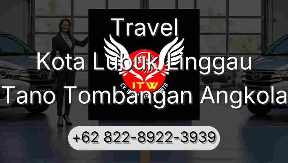 Travel Kota Lubuk Linggau Tano Tombangan Angkola