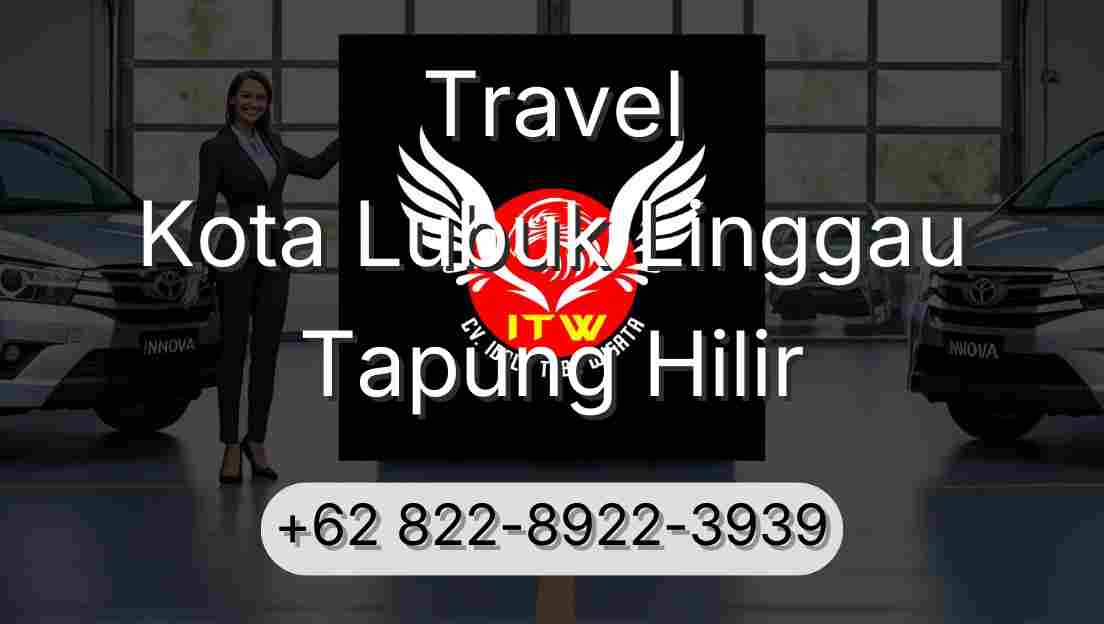 Travel Kota Lubuk Linggau Tapung Hilir