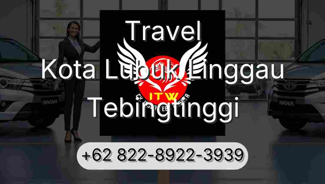 Travel Kota Lubuk Linggau Tebingtinggi