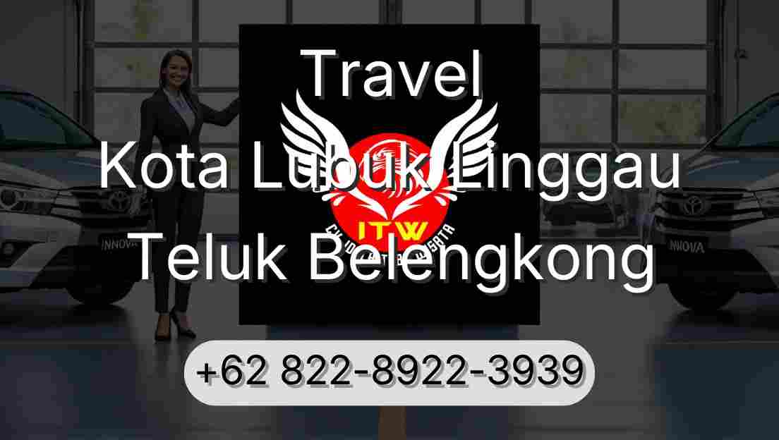 Travel Kota Lubuk Linggau Teluk Belengkong