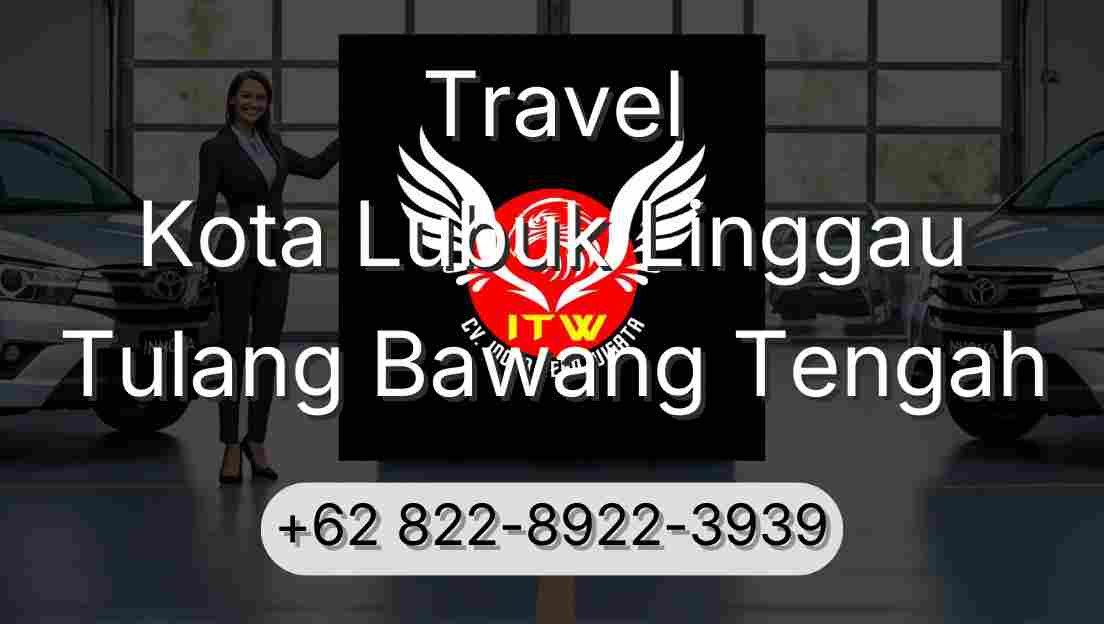 Travel Kota Lubuk Linggau Tulang Bawang Tengah